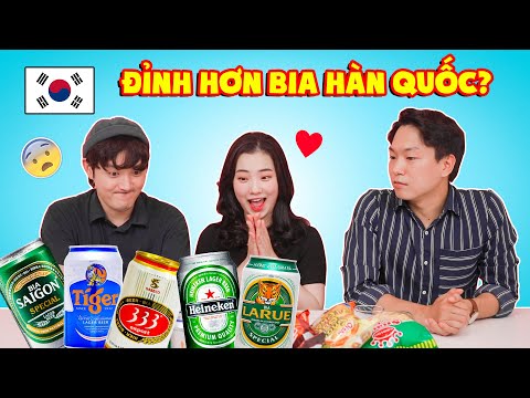 Phản ứng người Hàn khi uống thử các loại bia Việt Nam??
