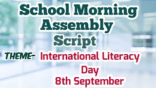 School Morning Assembly Script on the theme 'International Literacy Day'