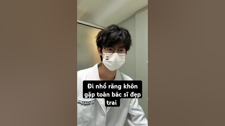 Đi nhổ răng gặp toàn bác sĩ đẹp trai #handsome #mêtraiđẹp #bacsideptrai #boy #short #traidep