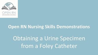 Obtaining a Urine Specimen from a Foley Catheter