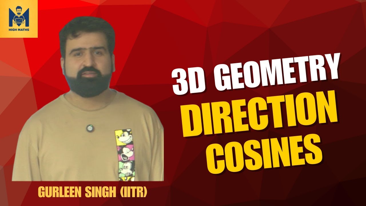 Direction Cosines of a Line | 3D Geometry | JEE | Class 12 Boards