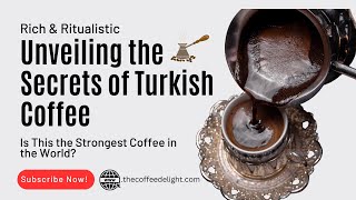 How to Make Turkish Coffee || Turkish Coffee Magic: Brew & Culture!