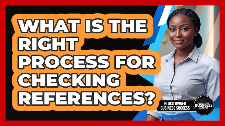 What Is the Right Process for Checking References?
