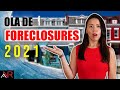 La Ola De Foreclosures Se Avecina  - Crisis Inmobiliaria 2021