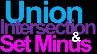 Union, Intersection & Set Minus [10/12 on Sets and Functions] Wealth