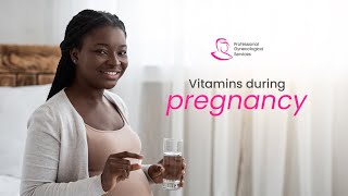 Vitamins During Pregnancy