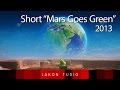 Lakons  mars goes green 2013