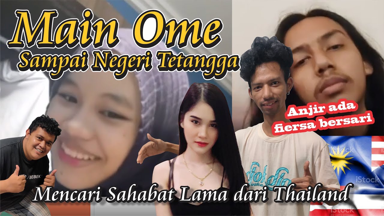 PENGEN KETEMU TEMEN THAILAND MALAH KETEMU G4Y