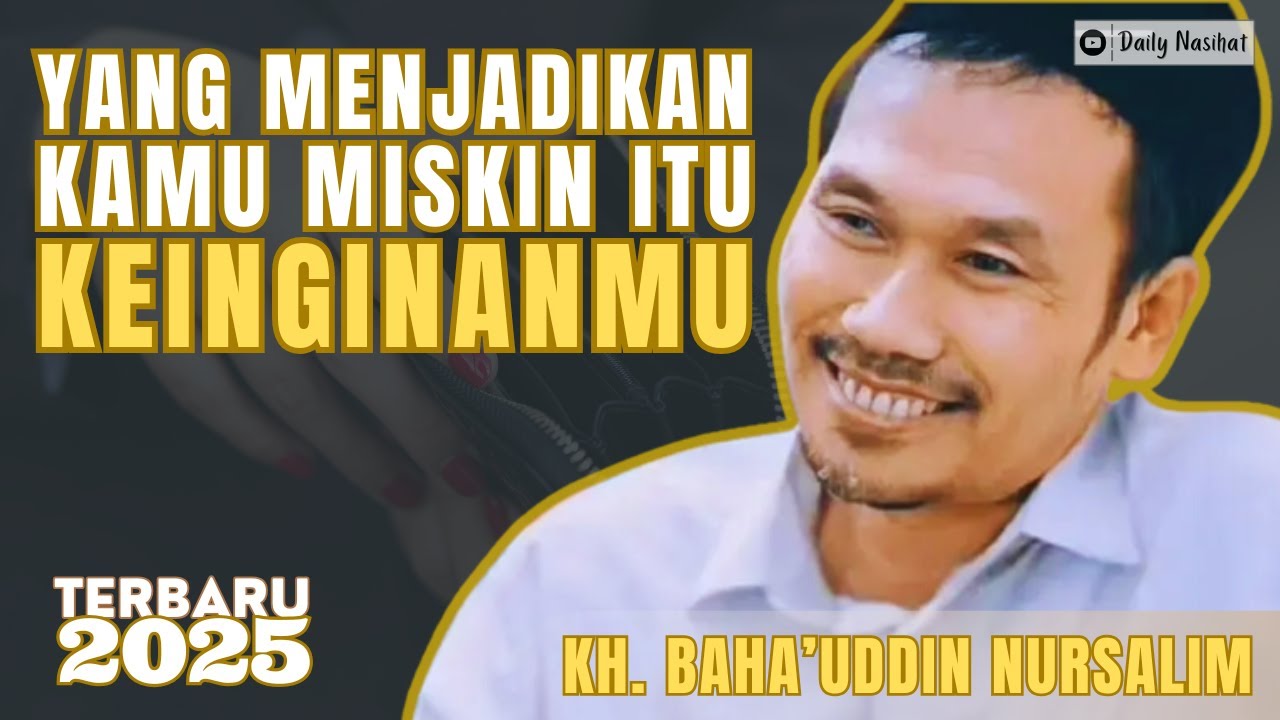 GUS BAHA - YANG MENJADIKAN KAMU MISKIN ITU KEINGINANMU | NGAJI GUS BAHA