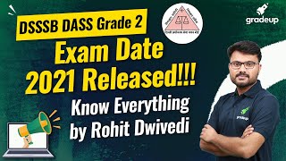 DSSSB DASS Grade 2 | Exam Date 2021 Released!!! | Know Everything by Rohit Dwivedi | Gradeup