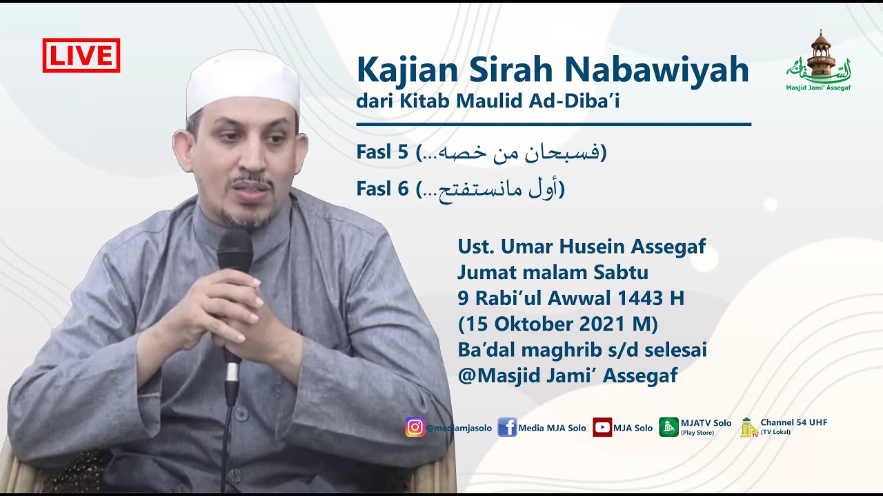 Kajian Siroh Nabawiyah | Ustadz Umar bin Husein Assegaf | Masjid Jami' Assegaf Surakarta 15/10/2021