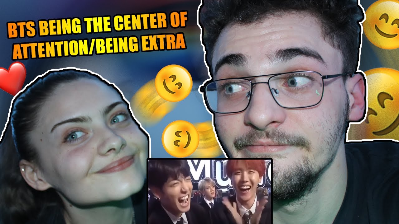 Me and my sister watch BTS BEING THE CENTER OF ATTENTION / BTS BEING EXTRA (Reaction)