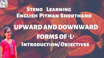Upward and Downward Forms of L Intro Shorthand | Pitman Shorthand | Upward Downward Steno Learning