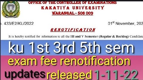 Ku Degree 1st 3rd 5th sem exams fee re notification released 2022/ku degree 1st 3 5th exam updates