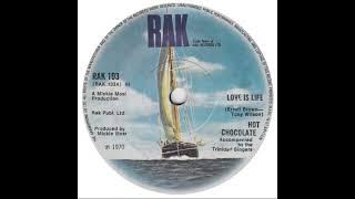 UK New Entry 1970 (150) Hot Chocolate - Love Is Life