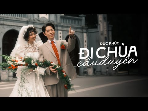 Đức Phúc - Đi Chùa Cầu Duyên (Lyric Video)