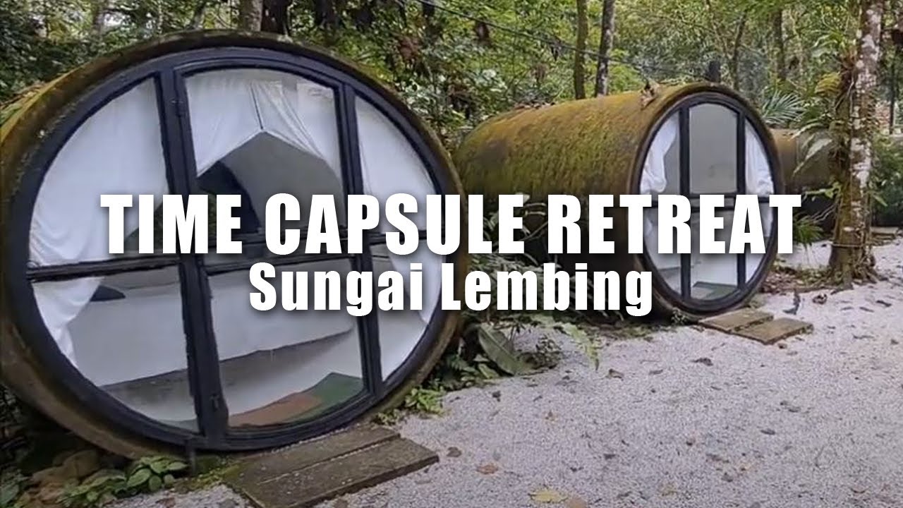 luxurious-camping-experience-time-capsule-retreat-sungai-lembing-i