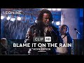 "Blame It On The Rain"