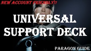 Beginner/Universal Support Deck | Paragon Guide