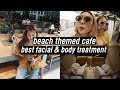 BEST Facial & Body Treatment, Beach Themed Cafe, Shopping Earrings, Unboxing Facetory | DTV #31