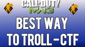 MW3 Best Way To Troll On Capture The Flag / Team Defender !