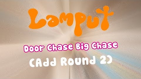 Lamput Door Chase Big Chase (Add Round 2) @esthermahon7935 Is Next