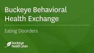 Buckeye Behavioral Health Exchange - Eating Disorders