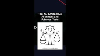 Tool 5 Ethicalmls Alignment And Fairness Tools ai artificialintelligence machinelearning Tool