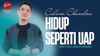 Hidup Seperti Uap   Calvin Chandra