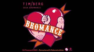 Tim Berg aka Avicii - Bromance (DJ Pacecord 2023 - Remastered & Rekonstruktion)