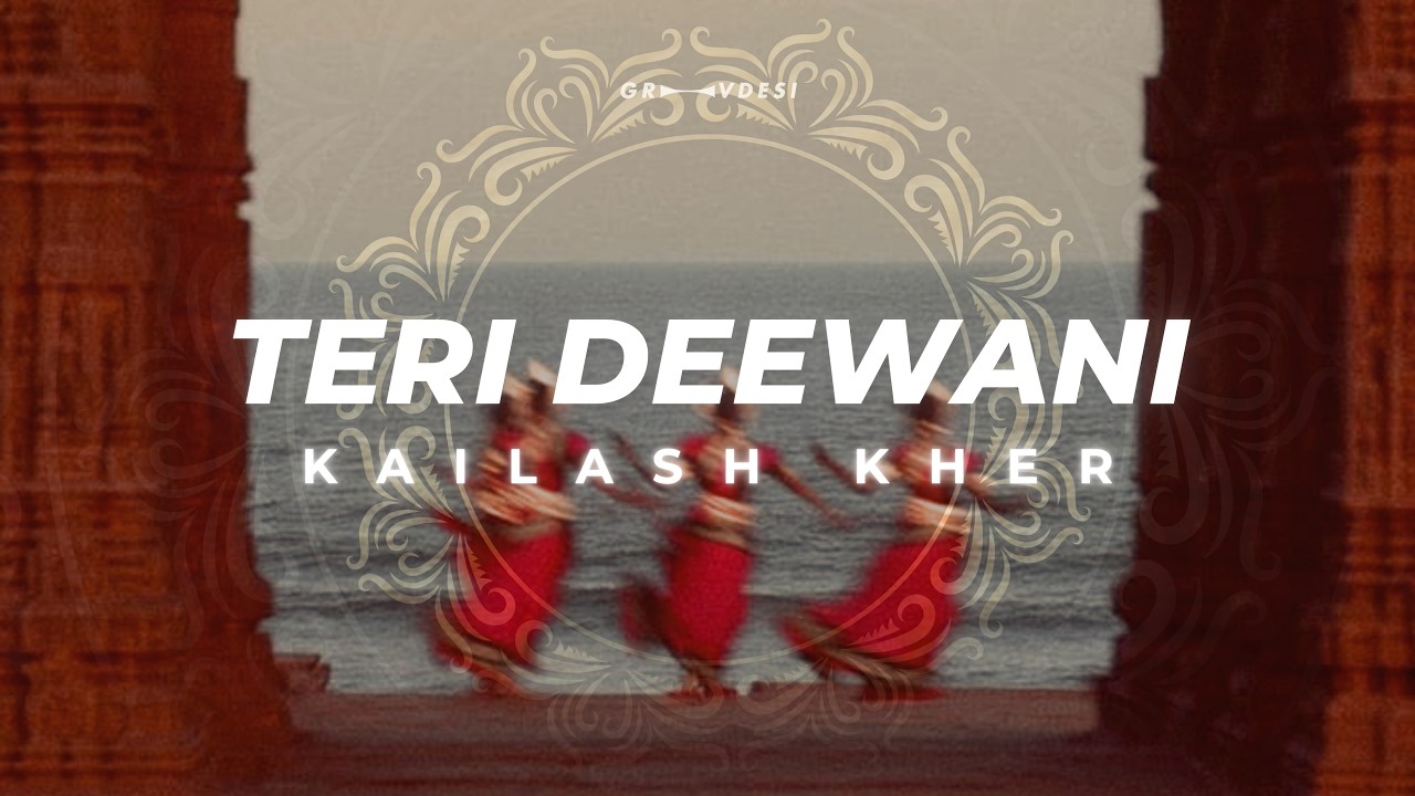Kailash Kher - Teri Deewani (Lyrics)