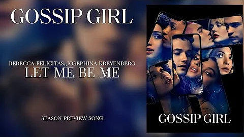 Gossip Girl (2021) Official Soundtrack - Season Preview Trailer: "Let Me Be Me"
