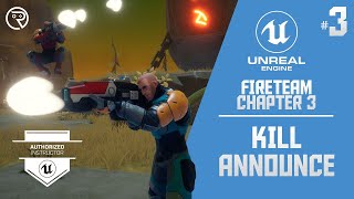 Unreal Engine 4 Tutorial - Fireteam Chapter 3 Part 3: Kill Announcement