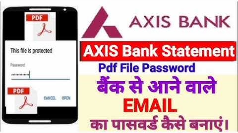 How Set Axis Bank Pdf File Email Password # Bank Se Aane Wale Email Ka Password Kaise Banay # E-mail