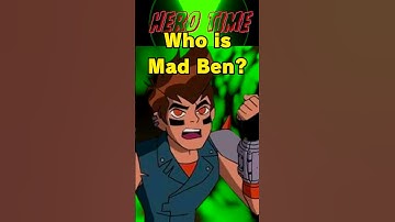 Who is Mad Ben? #ben10 #omnitrix