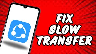 How to fix share it slow transfer screenshot 4