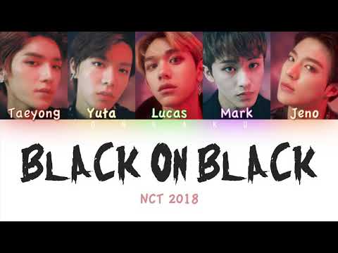 NCT 2018 (엔시티 2018) - Black on Black | Color Coded HAN/ROM/ENG Lyrics