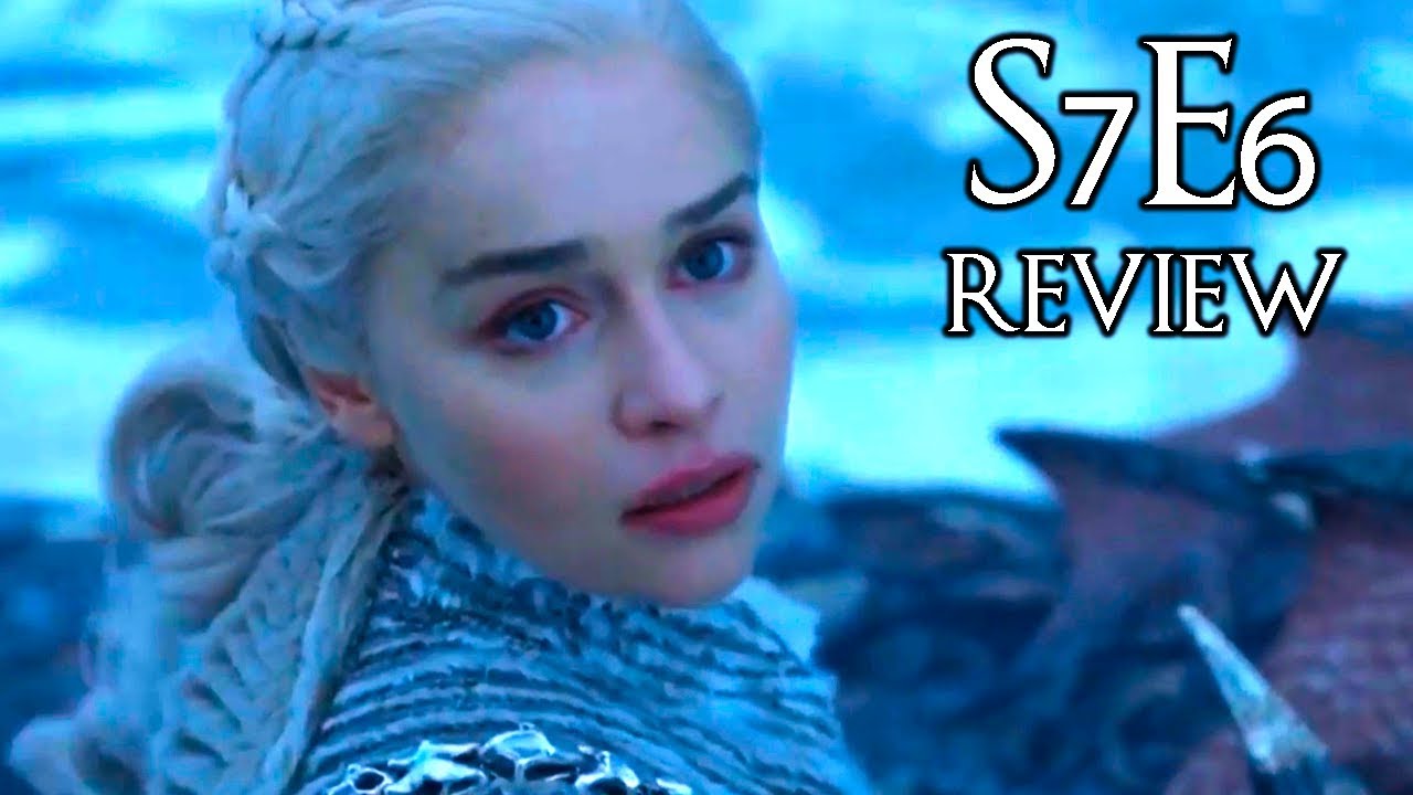 Game Of Thrones Season 7 Episode 6 - Best Moments Review