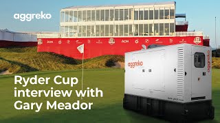 Aggreko and Ryder Cup - Interview with Gary Meador