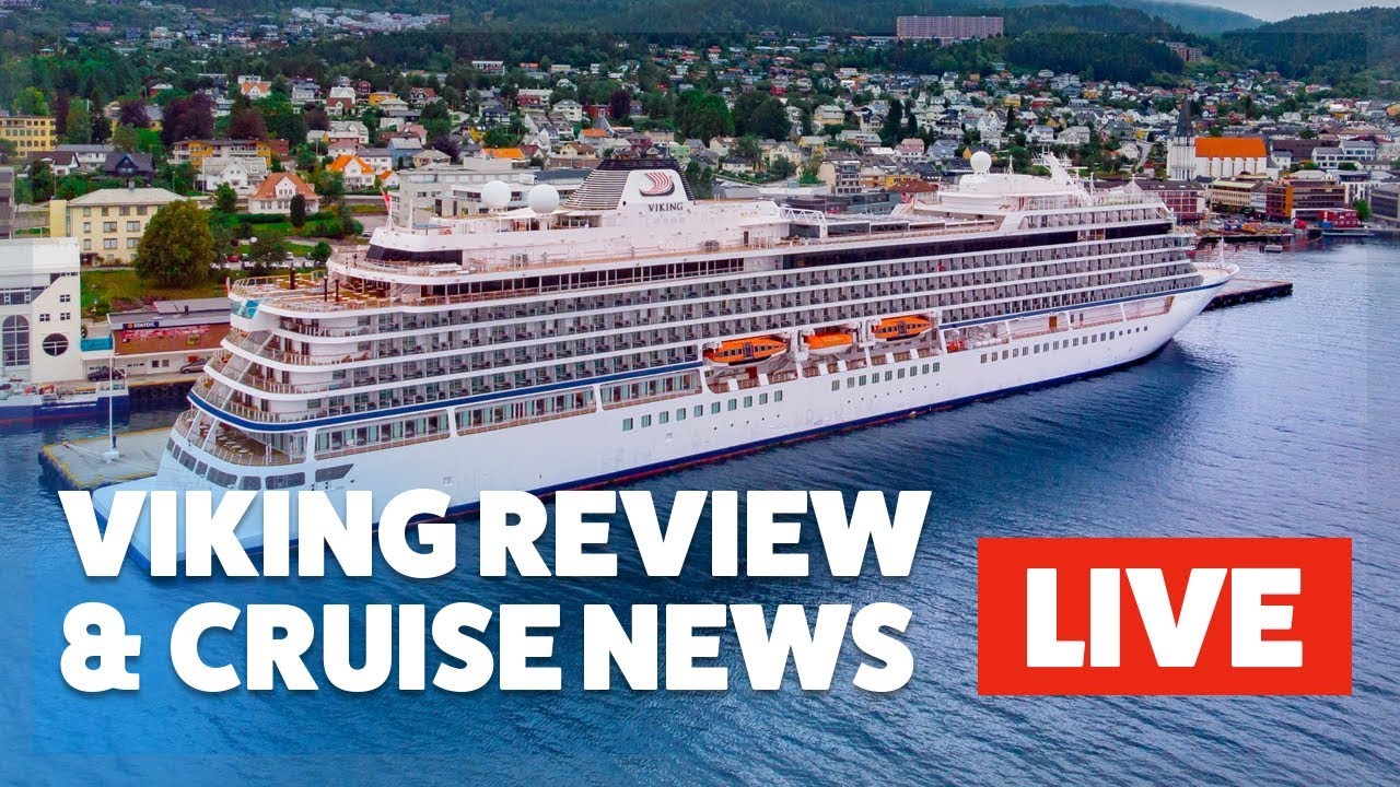 Viking Cruise Review & Cruise News LIVE