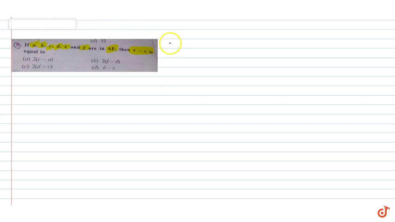 If A B C D E And F Are In A P Then The Value Of E C Is Youtube