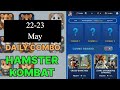 Hamster Kombat Daily Combo | Hamster Kombat Daily Combo Today May 22-23 | Hamster Kombat Combo