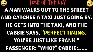 😂 Daily Jokes | A man walks out to the street and catches a taxi just going by. | #loljokes