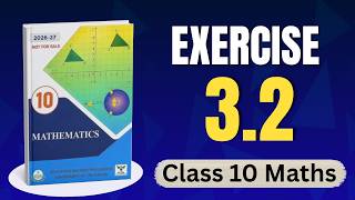 Class 10 Math Exercise 3.2 New Book 2026 - Ex 3.2 Class 10 Math - 10th Math Ex 3.2 - Punjab Board