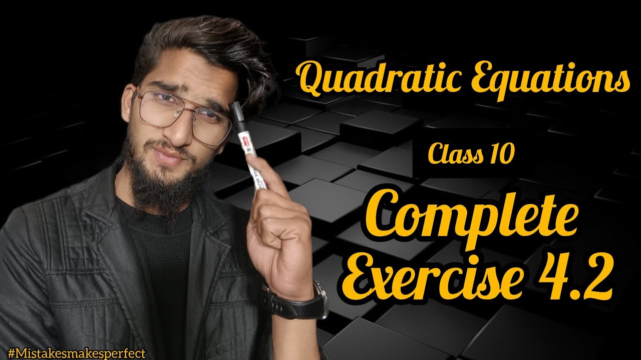 Ex 4.2 COMPLETE 🔥 | 100% Board Ready | class 10 