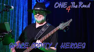 One 4 The Road - Space Oddity / Heroes