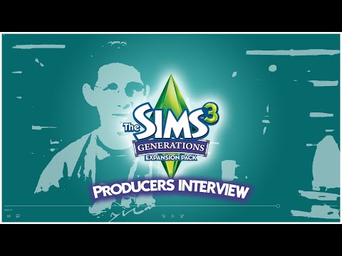 The Sims 3 Generations - Producers Interview