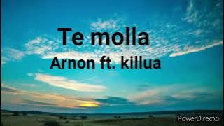 Arnon- ft.killua - Te molla (lirik)