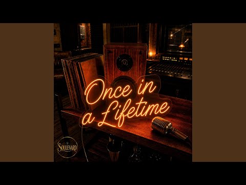 Once in a Lifetime