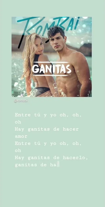 Ganitas/Rombai (Letra/Instagram)